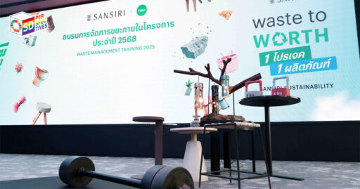 Waste to Worth จากแสนสิริและ กทม. ผลักดันการจัดการขยะด้วยแนวคิด Circular Economy
